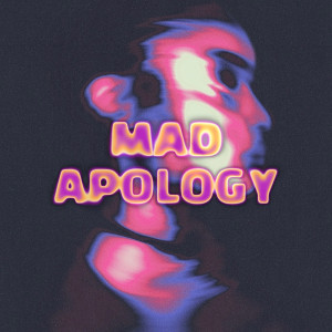 อัลบัม Mad Apology (Explicit) ศิลปิน Bloody Civilian