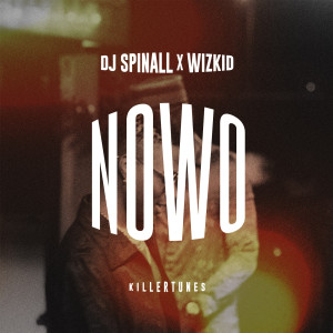 收听DJ Spinall的Nowo歌词歌曲