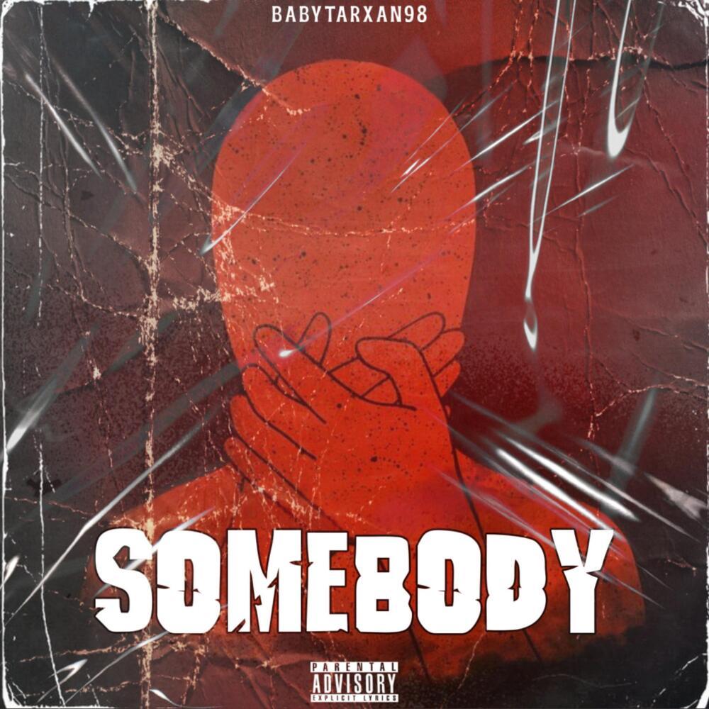 Somebody (Explicit)