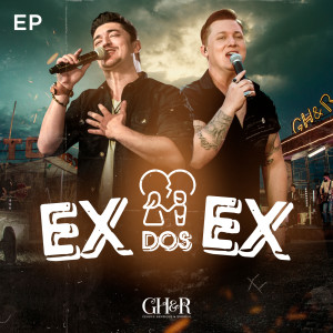 ดาวน์โหลดและฟังเพลง Ex Dos Ex (Ao Vivo) พร้อมเนื้อเพลงจาก George Henrique & Rodrigo