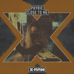 ดาวน์โหลดและฟังเพลง Close To Me พร้อมเนื้อเพลงจาก Phyric