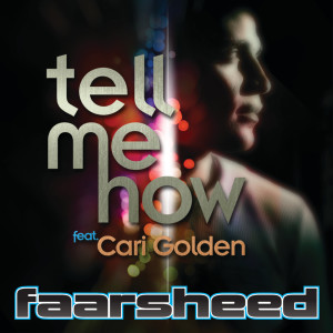 收聽Faarsheed的Tell Me How (Original)歌詞歌曲