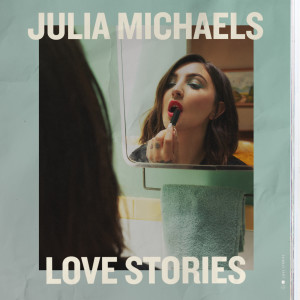 Julia Michaels的專輯Love Stories