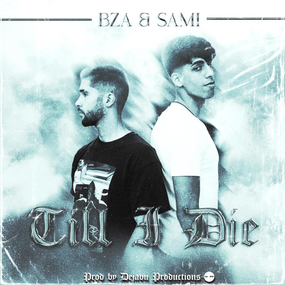 Till I Die (feat. BZA & Sami) (Explicit)