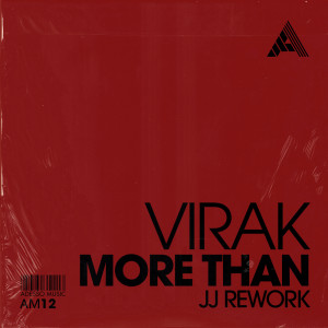 Virak的專輯More Than (JJ Rework)