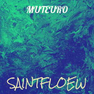 Listen to Muteuro song with lyrics from SaintFloew