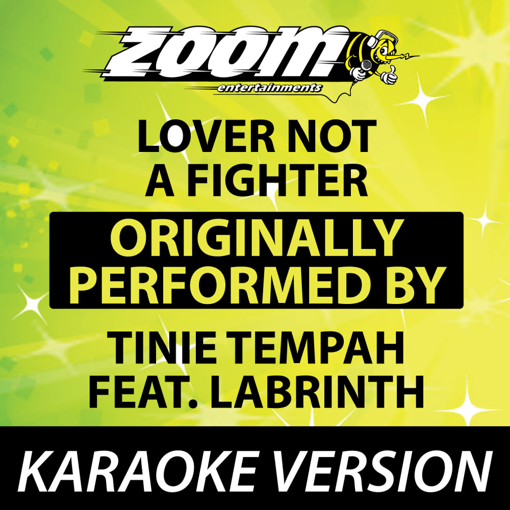 Lover Not a Fighter (No Backing Vocals) [Originally By Tinie Tempah feat. Labrinth] {Karaoke Version} (Karaoke Version)
