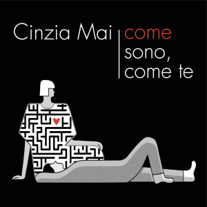 Album Come sono, come te from Cinzia Mai