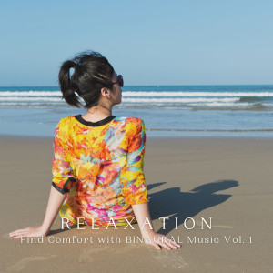 RELAXATION: Find Comfort with BINAURAL Music Vol. 1 dari Microdynamic Recordings