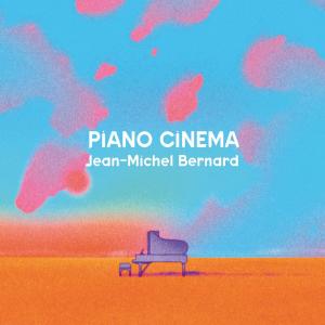 Jean-Michel Bernard的專輯Piano Cinema