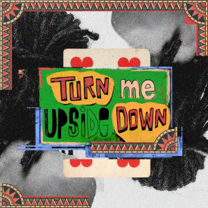 Album Turn Me Upside Down from Manaky