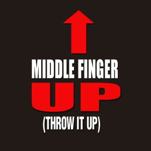 ดาวน์โหลดและฟังเพลง Middle Finger Up พร้อมเนื้อเพลงจาก Club Joy