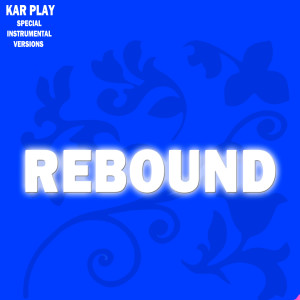 Rebound (Special Instrumental Versions)