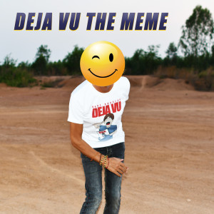 Mega NRG Man的專輯Deja Vu The Meme