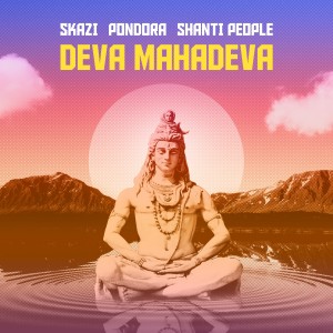 ดาวน์โหลดและฟังเพลง Deva Mahadeva พร้อมเนื้อเพลงจาก Pondora