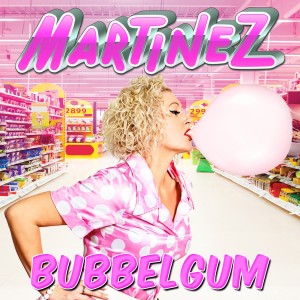 ดาวน์โหลดและฟังเพลง Bubbelgum พร้อมเนื้อเพลงจาก Martinez