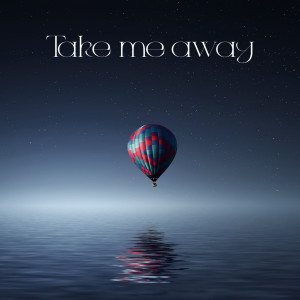 Album Take Me Away from Xysm