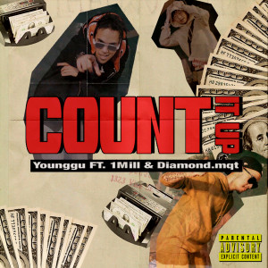 Listen to COUNT IT UP (Explicit) song with lyrics from Younggu