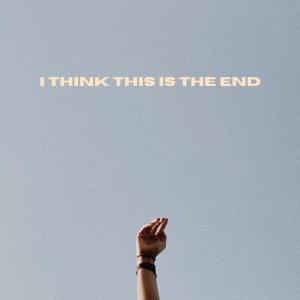 อัลบัม I Think This Is The End (Explicit) ศิลปิน Imani Graham