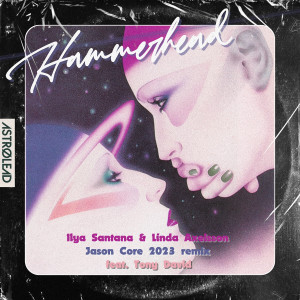 ดาวน์โหลดและฟังเพลง Hammerhead (Jason Core 2023 Dub) พร้อมเนื้อเพลงจาก Ilya Santana