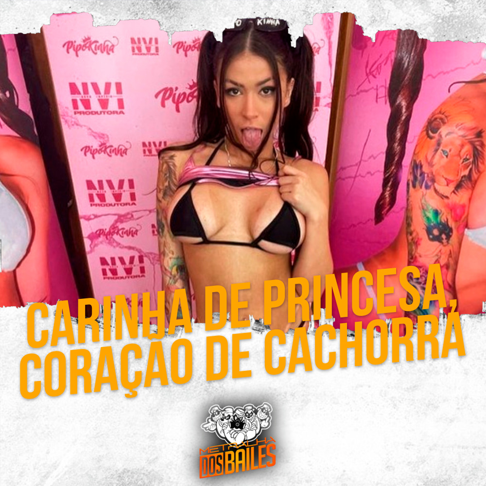 Carinha de Princesa, Coração de Cachorra (Explicit)