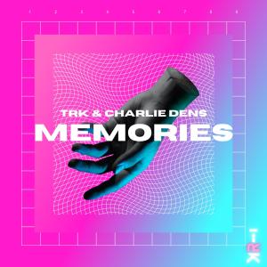 TRK的專輯MEMORIES (feat. Charlie Dens)