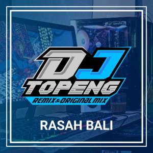 Listen to Rasah Bali song with lyrics from DJ Topeng