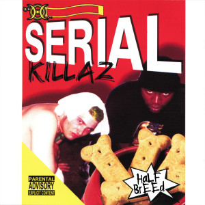 Serial Killaz (Explicit)