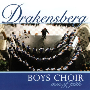 Dengarkan lagu U Liefdeslied Vir My nyanyian Drakensberg Boys Choir dengan lirik