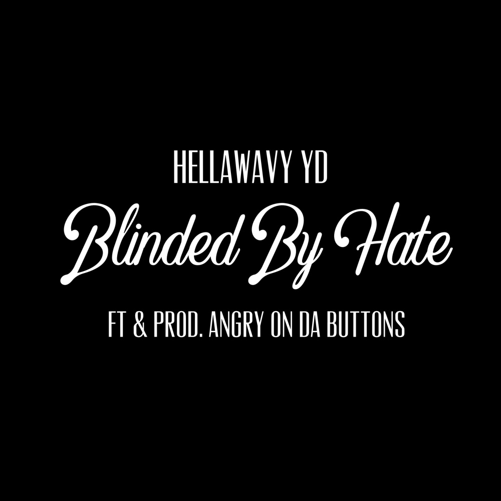 Blinded by Hate (Explicit)