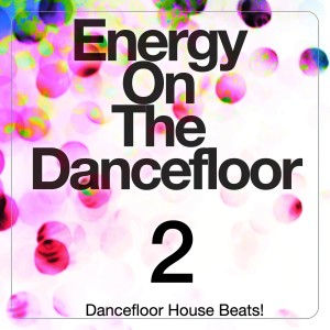 อัลบัม Energy on the Dancefloor, Vol. 2 ศิลปิน Various Artists