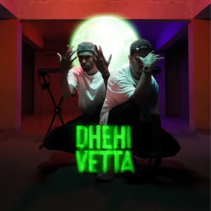 Listen to Dhehi Vetta song with lyrics from ZONIKDLR