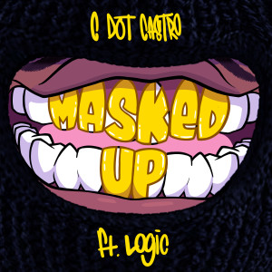 ดาวน์โหลดและฟังเพลง Masked Up (Explicit) พร้อมเนื้อเพลงจาก C Dot Castro