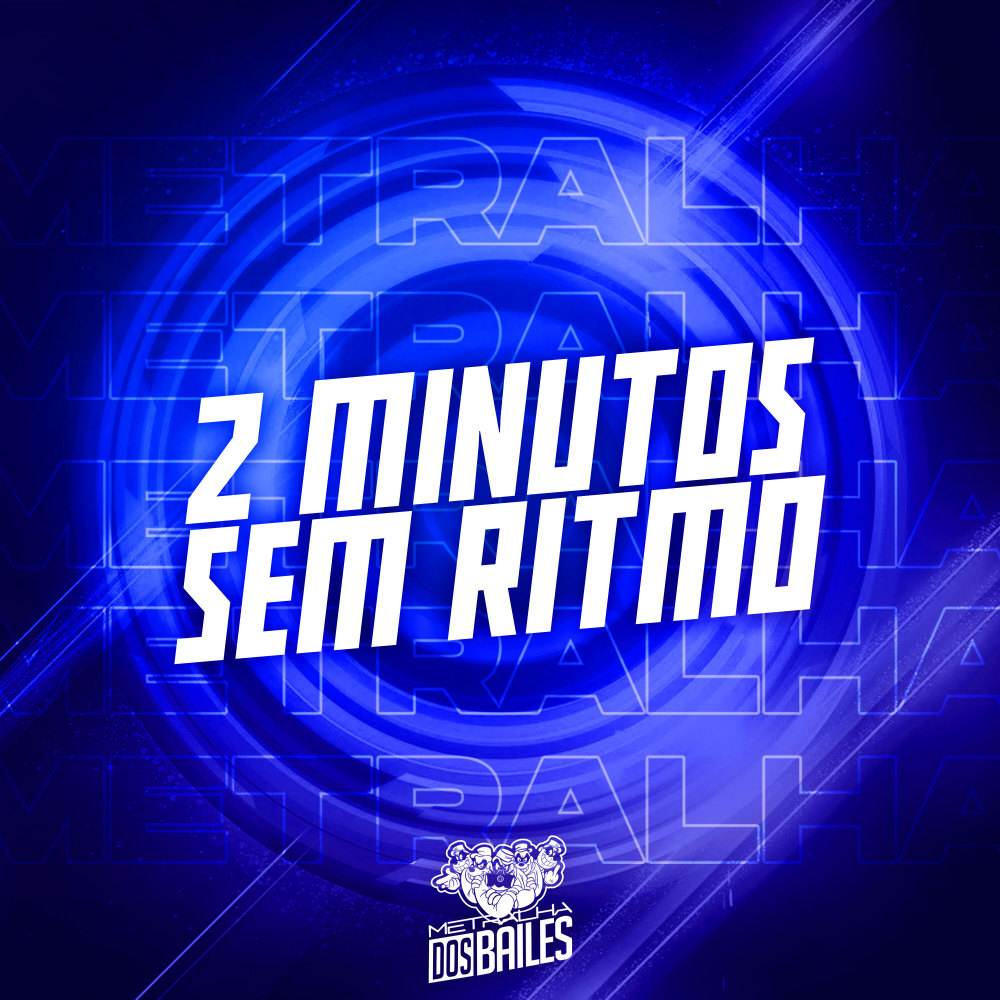 2 Minutos Sem Ritmo (Explicit)