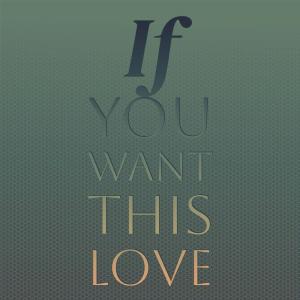 Silvia Natiello-Spiller的專輯If you want this love