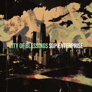Listen to City of Blessings (Explicit) song with lyrics from SGP ENTERPRISE