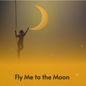Various Artists的專輯Fly Me to the Moon