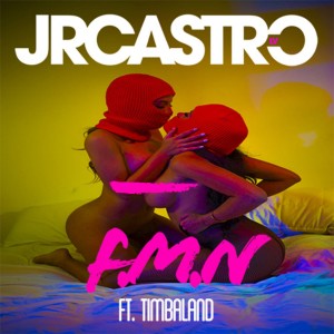 收聽JR Castro的FMN (Explicit)歌詞歌曲