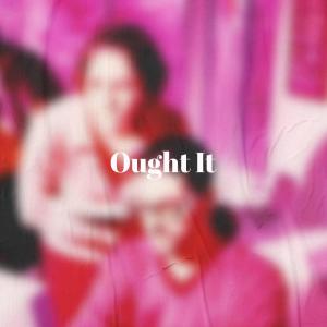 ดาวน์โหลดและฟังเพลง Ought We พร้อมเนื้อเพลงจาก Jaky Nimer