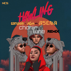收聽Cartoon的Howling (Charlie Lane Remix)歌詞歌曲