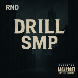 Album DRILL SMP (Explicit) from RND