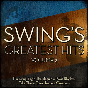 Various Artists的專輯Swing's Greatest Hits Vol.2