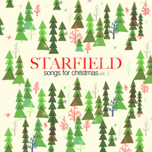 Starfield的專輯Songs for Christmas, Vol. 1