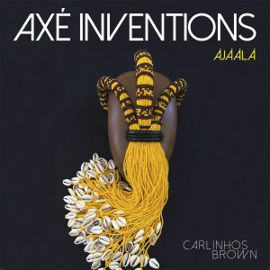 Dengarkan Axé Music(feat. Sarajane) (Trêmula) lagu dari Carlinhos Brown dengan lirik