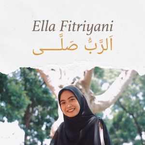Listen to اَلرَّبُّ صَلَّــــى song with lyrics from Ella Fitriyani