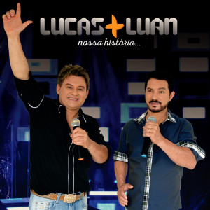 收聽Lucas & Luan的Sertanejo de coração (Ao Vivo)歌詞歌曲