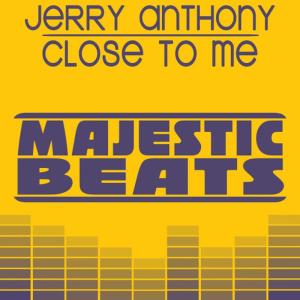 ดาวน์โหลดและฟังเพลง Close To Me (Original Mix) พร้อมเนื้อเพลงจาก Jerry Anthony