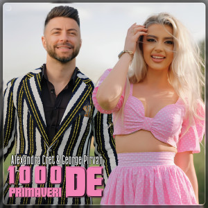 Listen to 1000 De Primaveri song with lyrics from Alexandra Creț