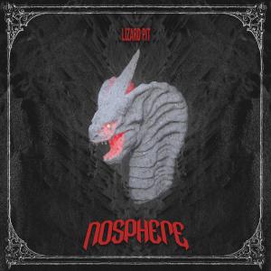 收聽Nosphere的Lizard Pit歌詞歌曲