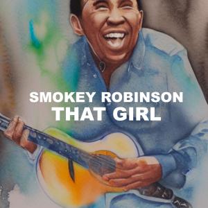 Smokey Robinson & The Miracles的專輯That Girl